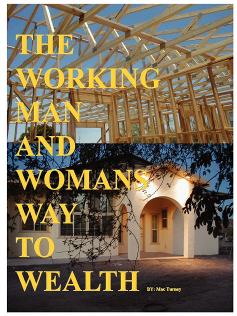 The Working Man And Womans Way To Wealth The Working Man And Womans Way To Wealth