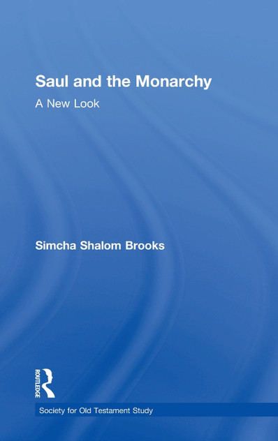 Saul and the Monarchy Saul and the Monarchy