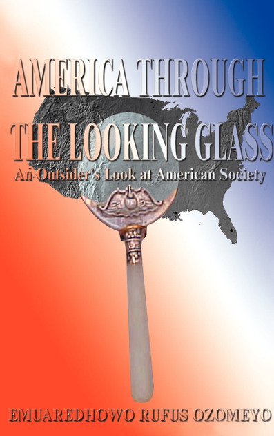 America Through the Looking Glass America Through the Looking Glass