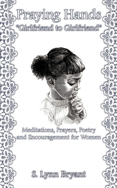 Praying Hands "Girlfriend to Girlfriend"