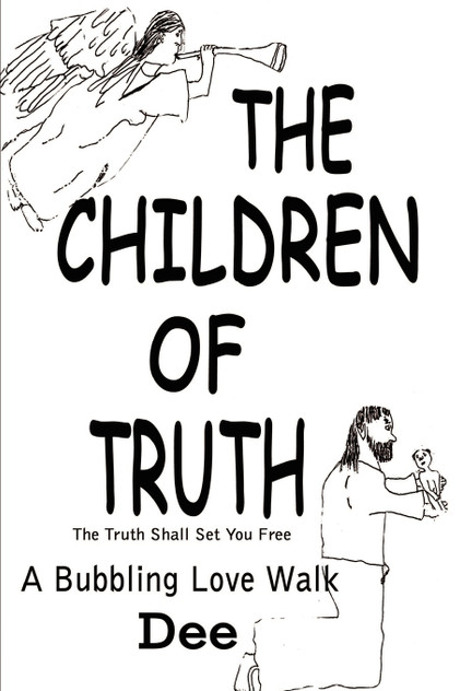 The Children of Truth-The Truth Shall Set You Free The Children of Truth-The Truth Shall Set You Free