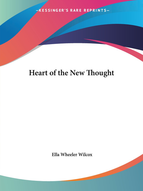 Heart of the New Thought Heart of the New Thought