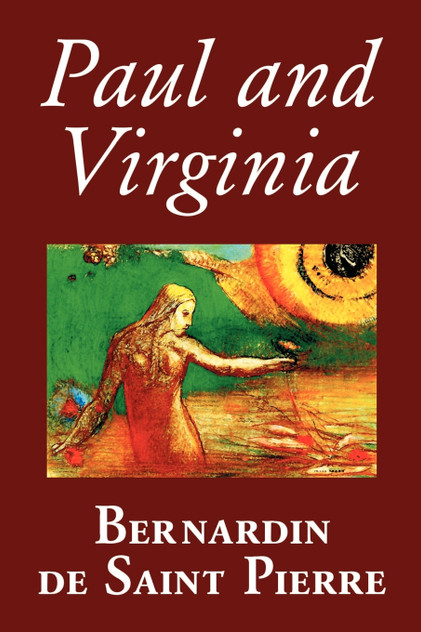 Paul and Virginia by Bernardin de Saint-Pierre, Fiction, Literary Paul and Virginia by Bernardin de Saint-Pierre, Fiction, Literary