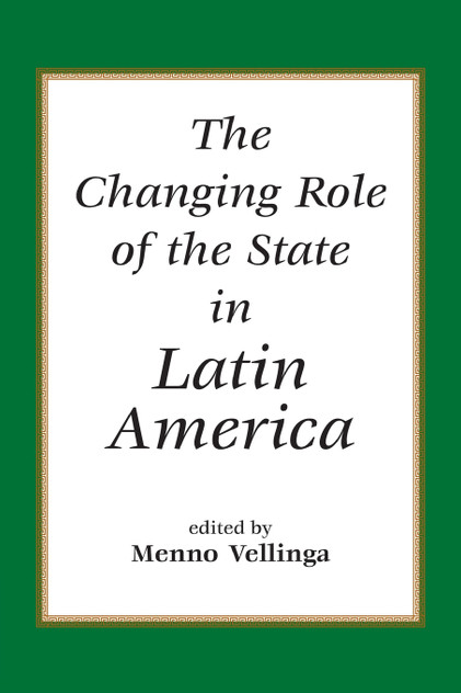 The Changing Role Of The State In Latin America The Changing Role Of The State In Latin America