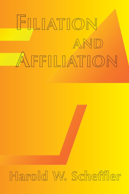 Filiation And Affiliation Filiation And Affiliation