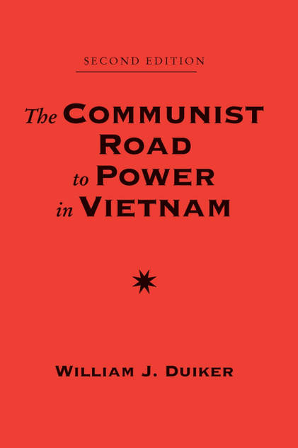 The Communist Road To Power In Vietnam
