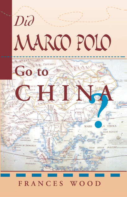 Did Marco Polo Go To China?