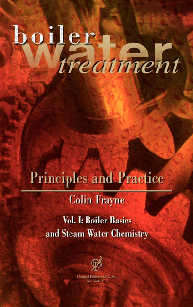 Boiler Water Treatment, Principles and Practice Vol 1 Boiler Water Treatment, Principles and Practice Vol 1