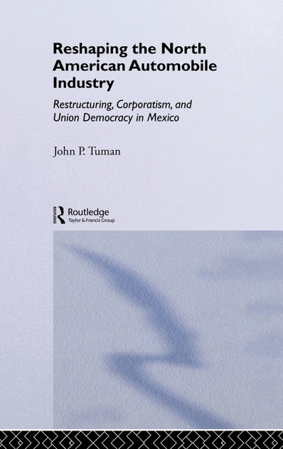 Reshaping the North American Automobile Industry Reshaping the North American Automobile Industry