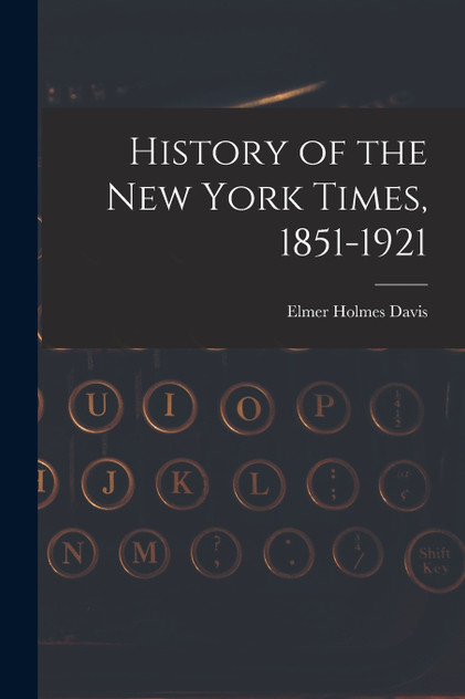 History of the New York Times, 1851-1921