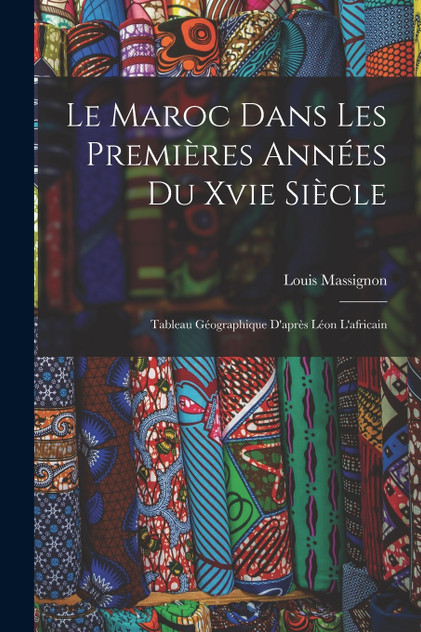 Le Maroc Dans Les Premières Années Du Xvie Siècle Le Maroc Dans Les Premières Années Du Xvie Siècle