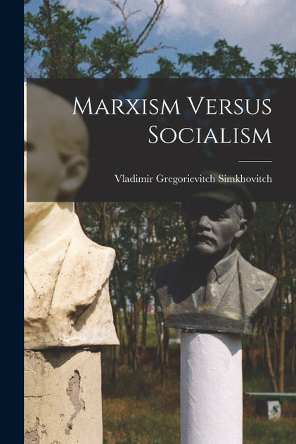 Marxism Versus Socialism Marxism Versus Socialism
