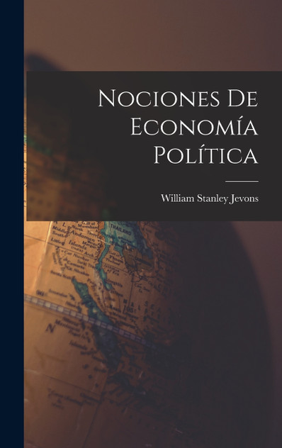 Nociones De Economía Política Nociones De Economía Política