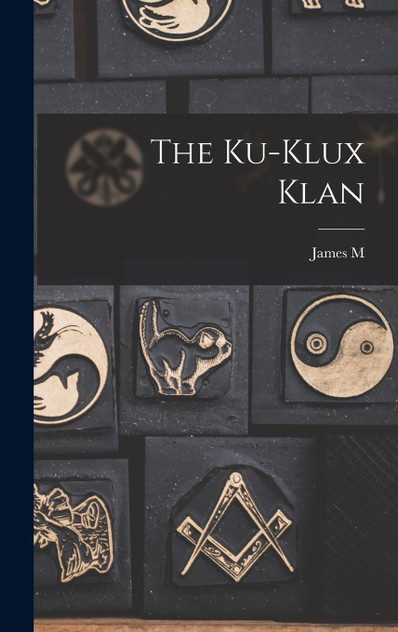 The Ku-Klux Klan The Ku-Klux Klan