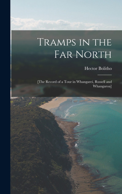 Tramps in the Far North Tramps in the Far North