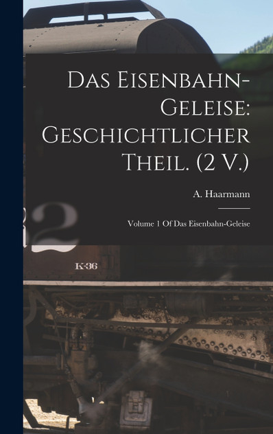 Das Eisenbahn-Geleise Das Eisenbahn-Geleise