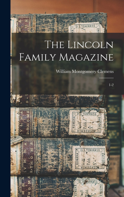 The Lincoln Family Magazine
