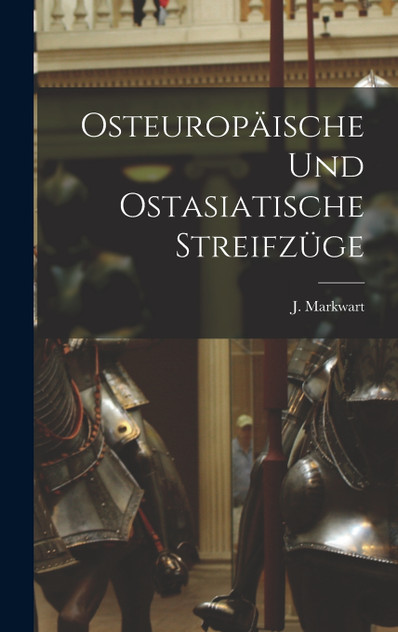 Osteuropäische und Ostasiatische Streifzüge