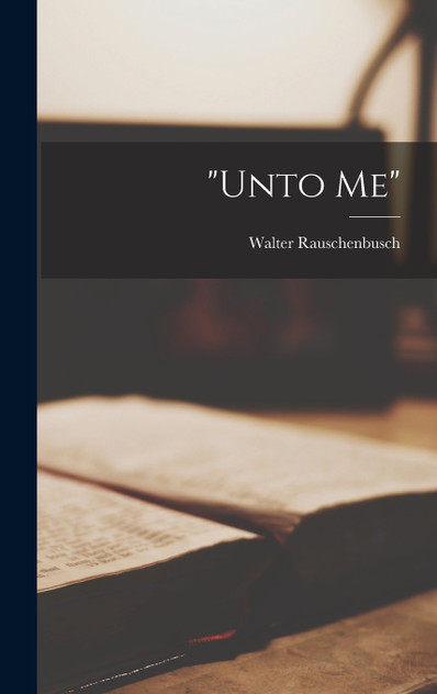 "Unto Me" "Unto Me"