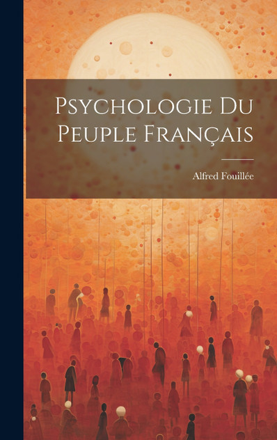 Psychologie Du Peuple Français Psychologie Du Peuple Français
