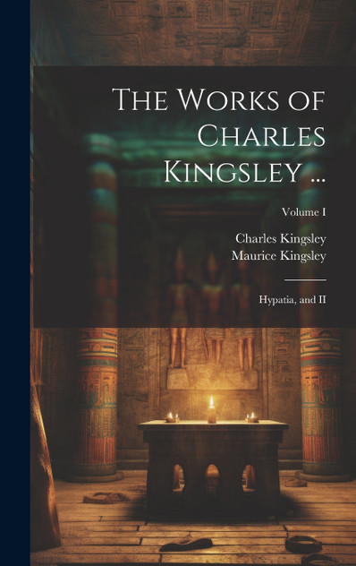 The Works of Charles Kingsley ... The Works of Charles Kingsley ...