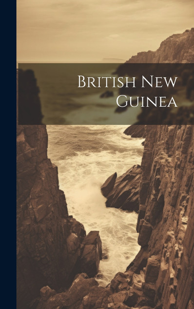 British New Guinea British New Guinea