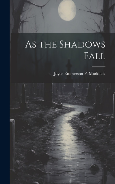 As the Shadows Fall As the Shadows Fall