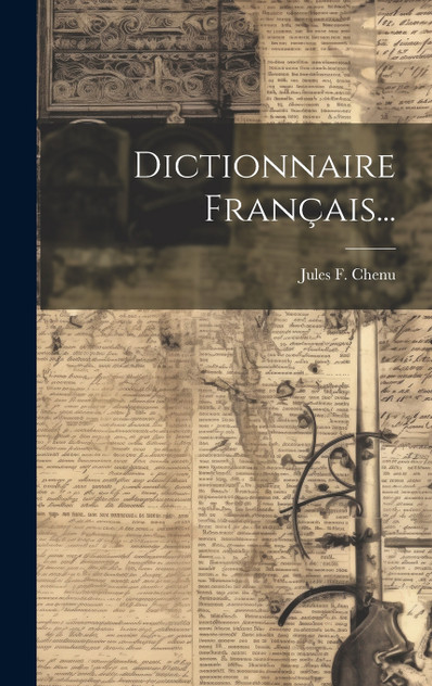 Dictionnaire Français... Dictionnaire Français...