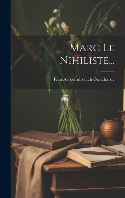 Marc Le Nihiliste... Marc Le Nihiliste...