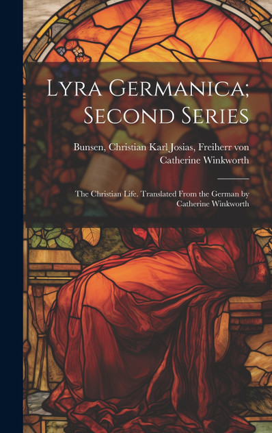 Lyra Germanica; Second Series Lyra Germanica; Second Series