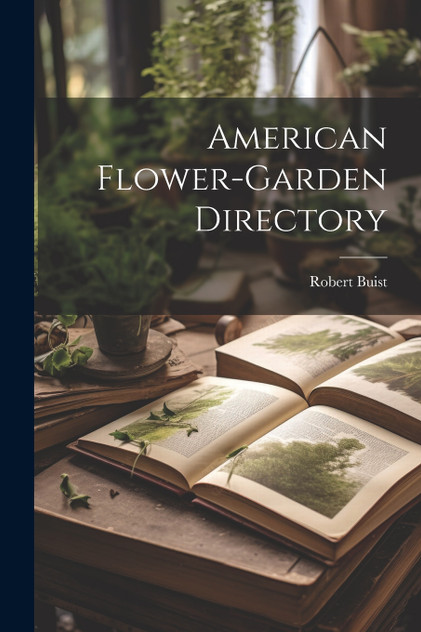 American Flower-Garden Directory American Flower-Garden Directory
