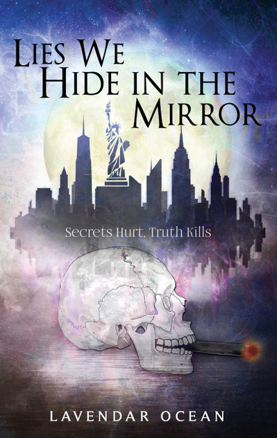 Lies We Hide in the Mirror Lies We Hide in the Mirror