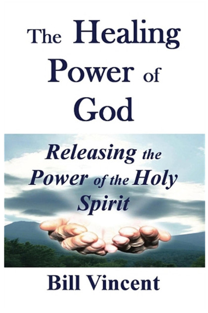 The Healing Power of God The Healing Power of God