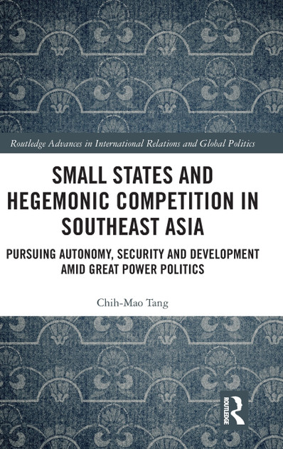 Small States and Hegemonic Competition in Southeast Asia