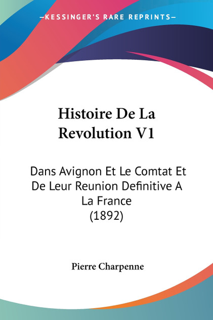 Histoire De La Revolution V1 Histoire De La Revolution V1