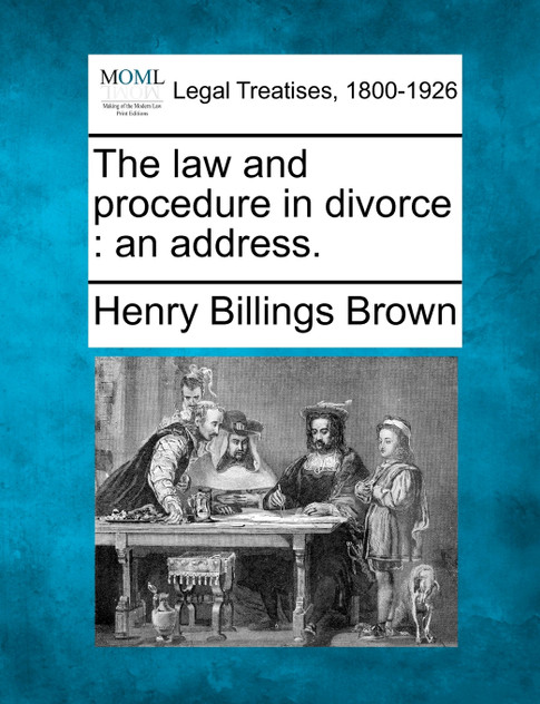 The law and procedure in divorce
