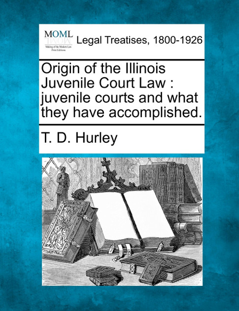 Origin of the Illinois Juvenile Court Law