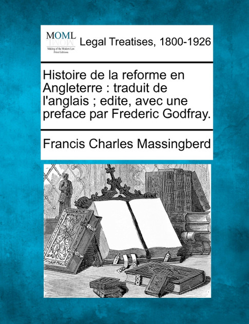 Histoire de la reforme en Angleterre Histoire de la reforme en Angleterre