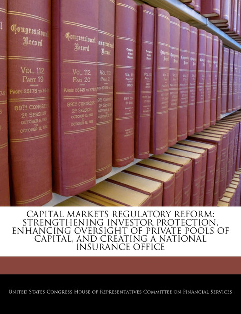 Capital Markets Regulatory Reform Capital Markets Regulatory Reform