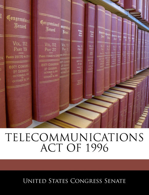 Telecommunications Act Of 1996 Telecommunications Act Of 1996