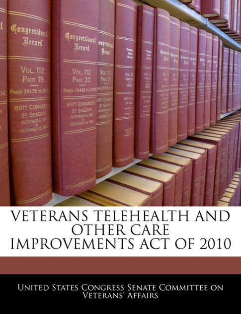 Veterans Telehealth And Other Care Improvements Act Of 2010