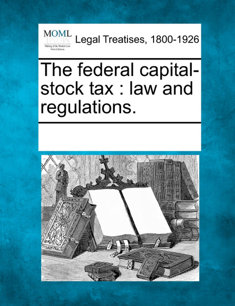 The federal capital-stock tax