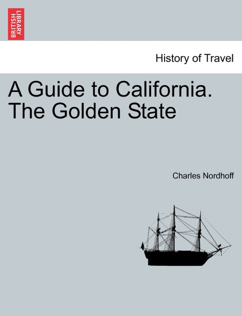 A Guide to California. The Golden State A Guide to California. The Golden State