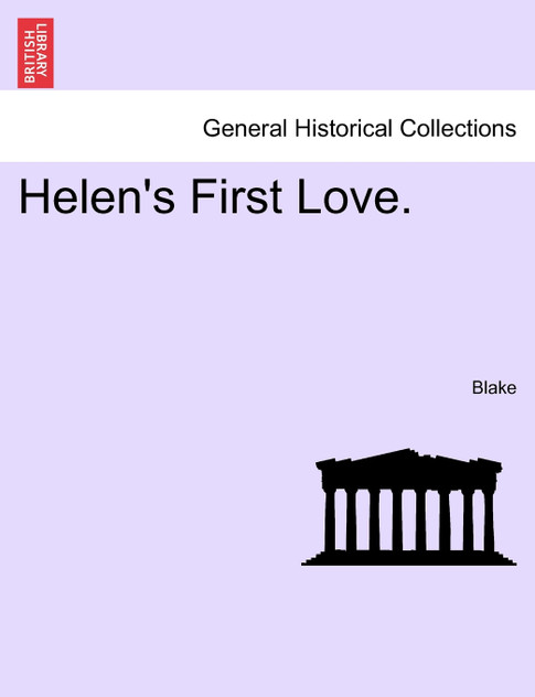 Helen's First Love.
