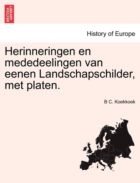 Herinneringen en mededeelingen van eenen Landschapschilder, met platen. Herinneringen en mededeelingen van eenen Landschapschilder, met platen.