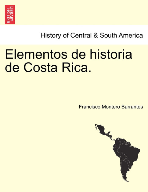 Elementos de historia de Costa Rica. Elementos de historia de Costa Rica.