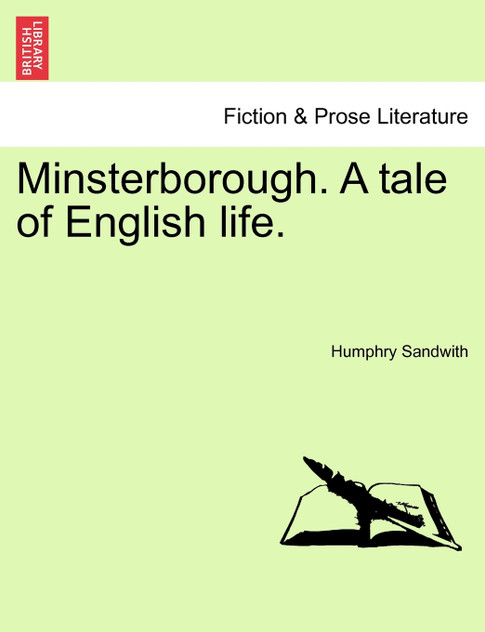 Minsterborough. A tale of English life. Vol. II. Minsterborough. A tale of English life. Vol. II.