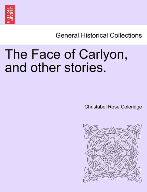 The Face of Carlyon, and other stories.