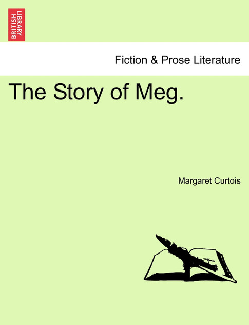 The Story of Meg. The Story of Meg.