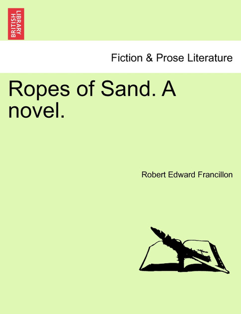 Ropes of Sand. A novel. Ropes of Sand. A novel.
